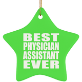 Best Physician Assistant Ever - Star Ornament