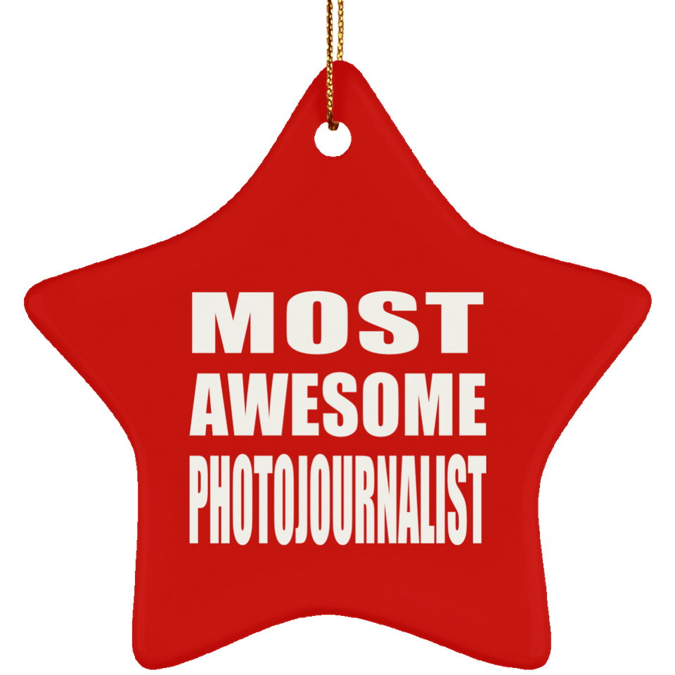 Most Awesome Photojournalist - Star Ornament