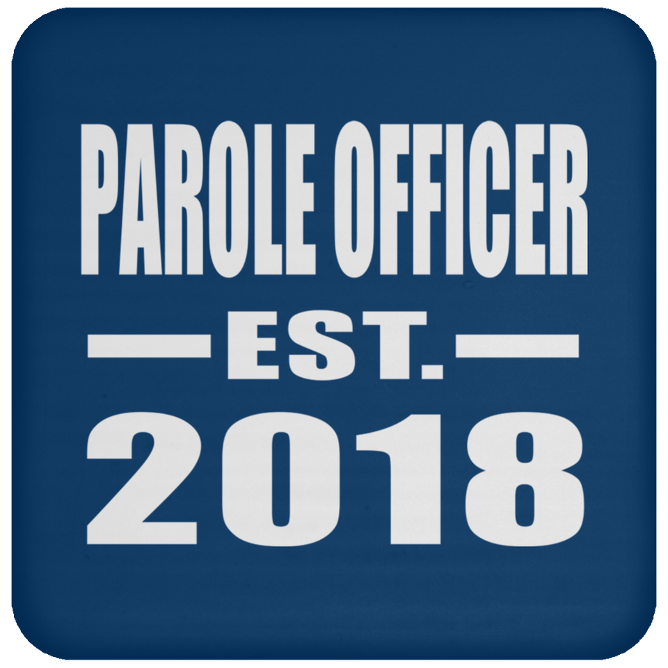 Parole Officer Established EST. 2018 - Drink Coaster
