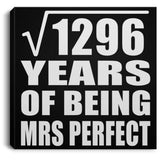 36th Anniversary Square Root of 1296 Years of Mrs Perfect - Canvas Square