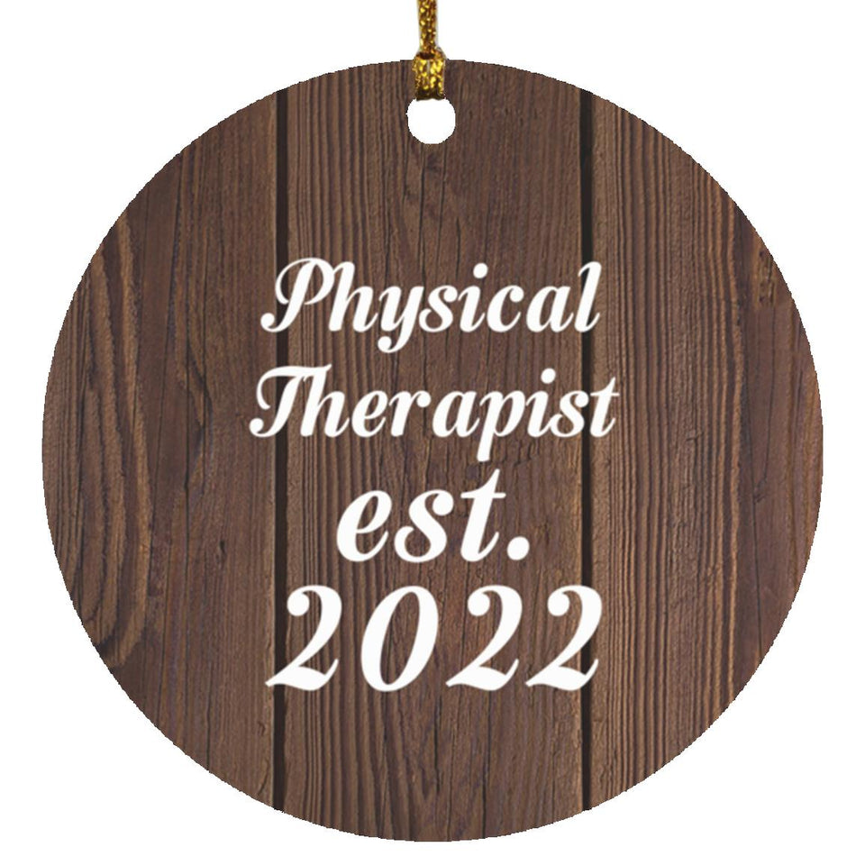 Physical Therapist Established Est. 2022 - Circle Ornament D