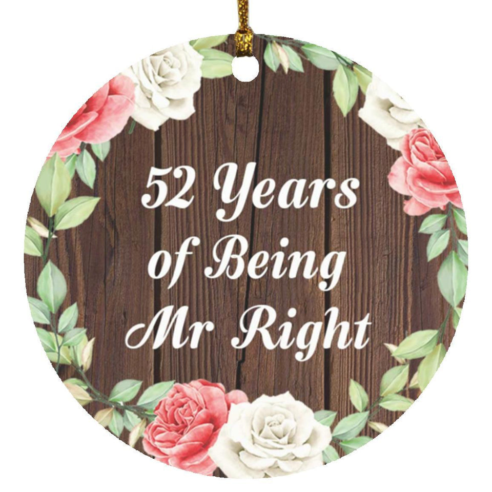 52nd Anniversary 52 Years Of Being Mr Right - Circle Ornament A