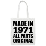 53rd Birthday Made in 1971 All Parts Original - Tote Bag White