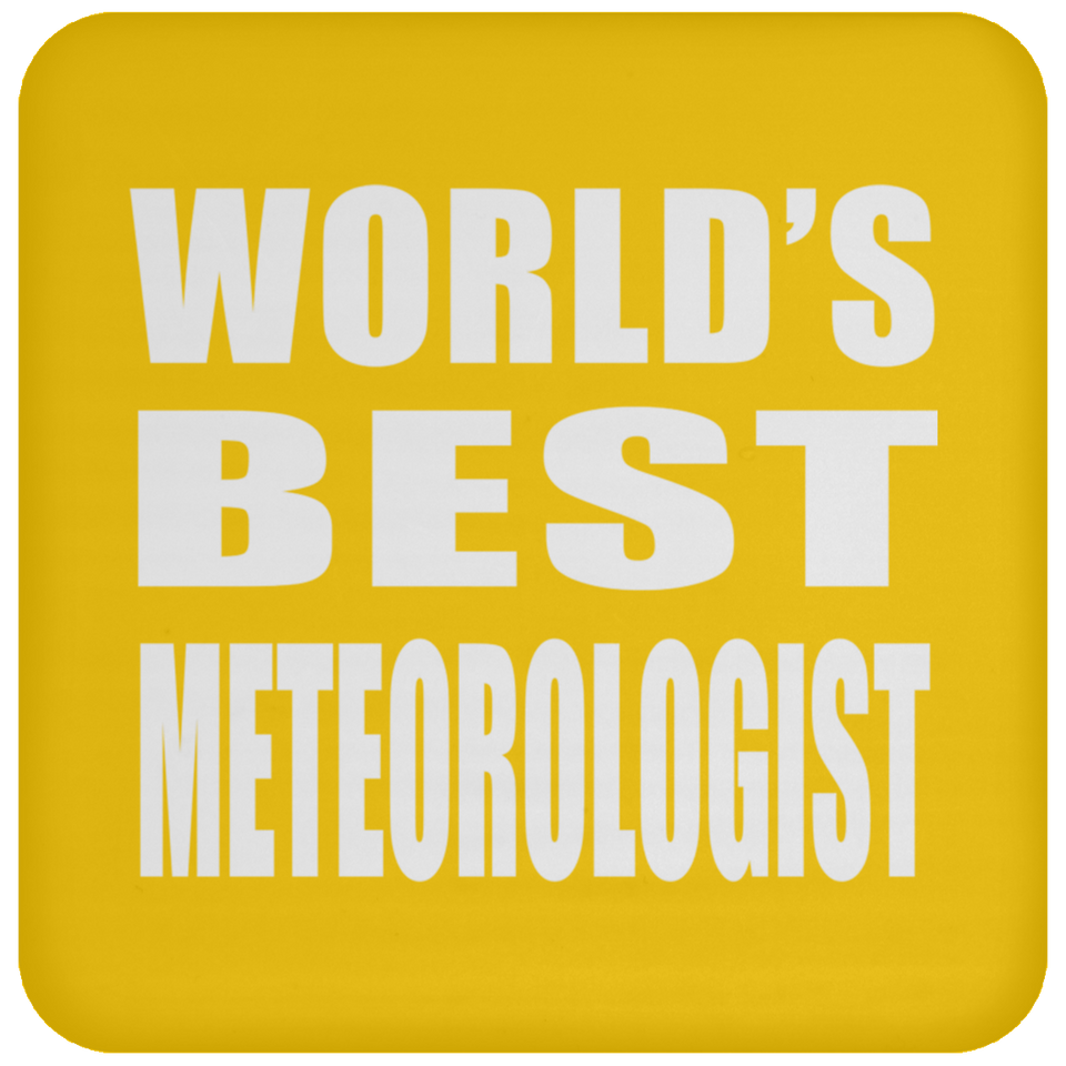 World's Best Meteorologist - Drink Coaster