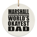 Marshall World's Okayest Dad - Circle Ornament