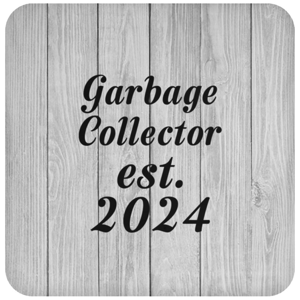 Garbage Collector Established Est. 2024 - Drink Coaster F