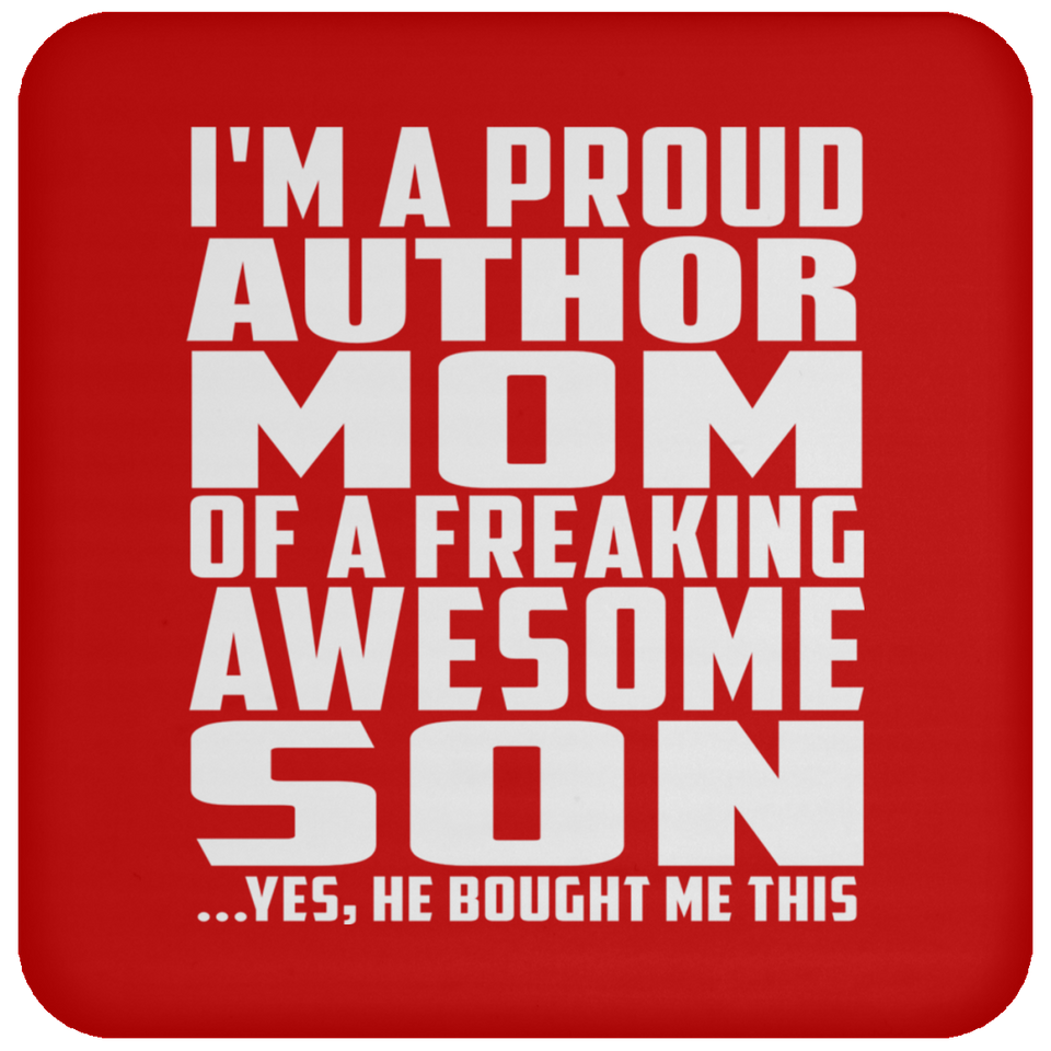 Proud Author Mom Of Awesome Son - Drink Coaster