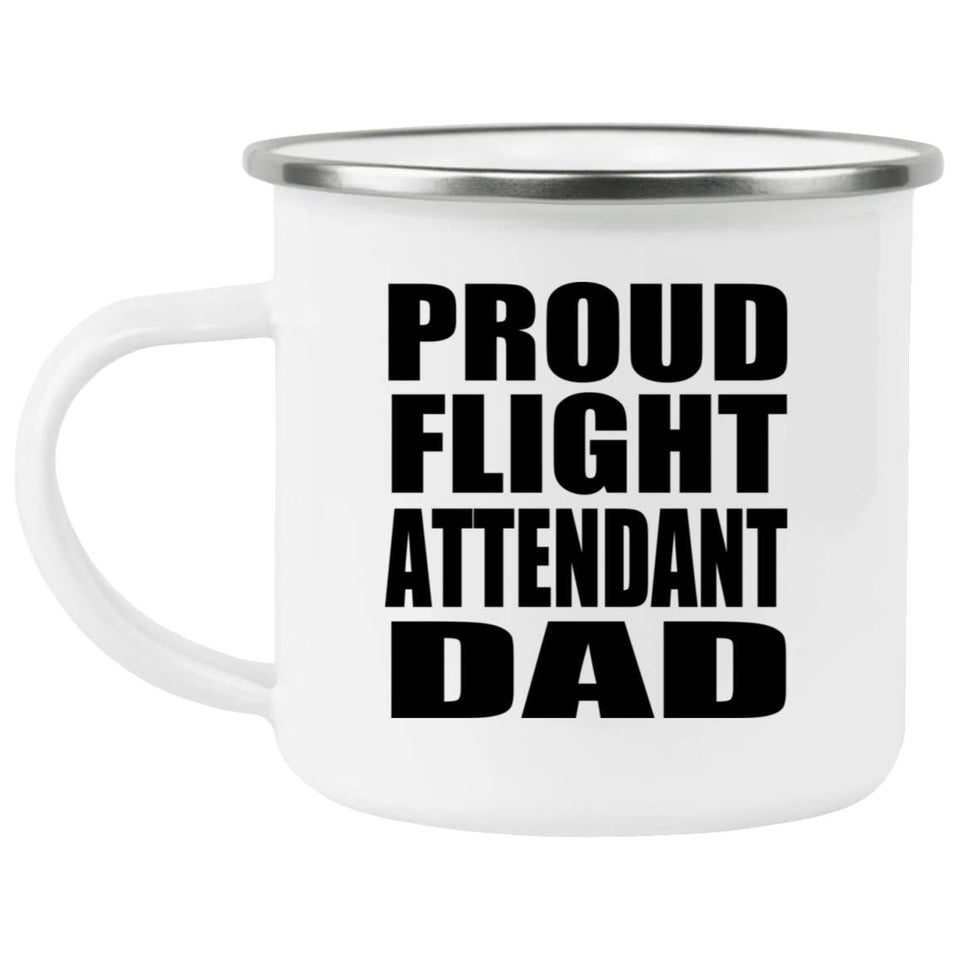 Proud Flight Attendant Dad - 12oz Camping Mug