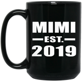 Mimi Established EST. 2019 - 15oz Coffee Mug Black