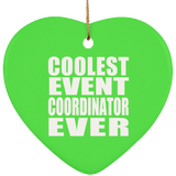 Coolest Event Coordinator Ever - Heart Ornament