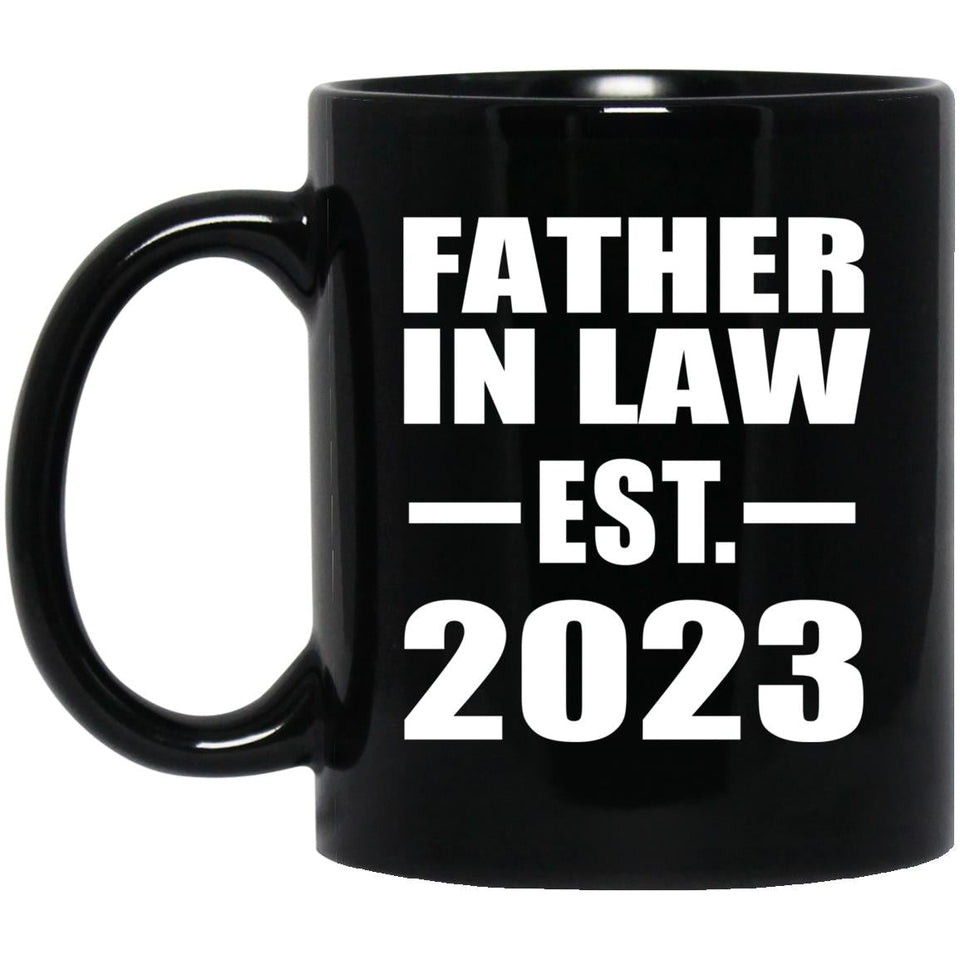 Father In Law Established EST. 2023 - 11oz Coffee Mug Black