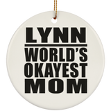 Lynn World's Okayest Mom - Circle Ornament