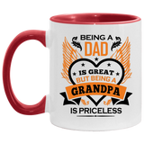 Being A Dad Is Great But Being A Grandpa is Priceless - 11oz Accent Mug Red