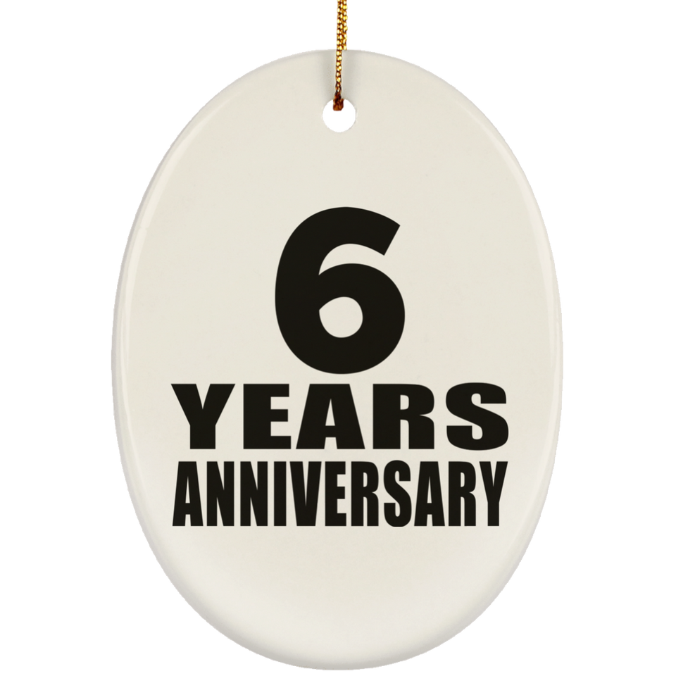 6th Anniversary 6 Years - Oval Ornament
