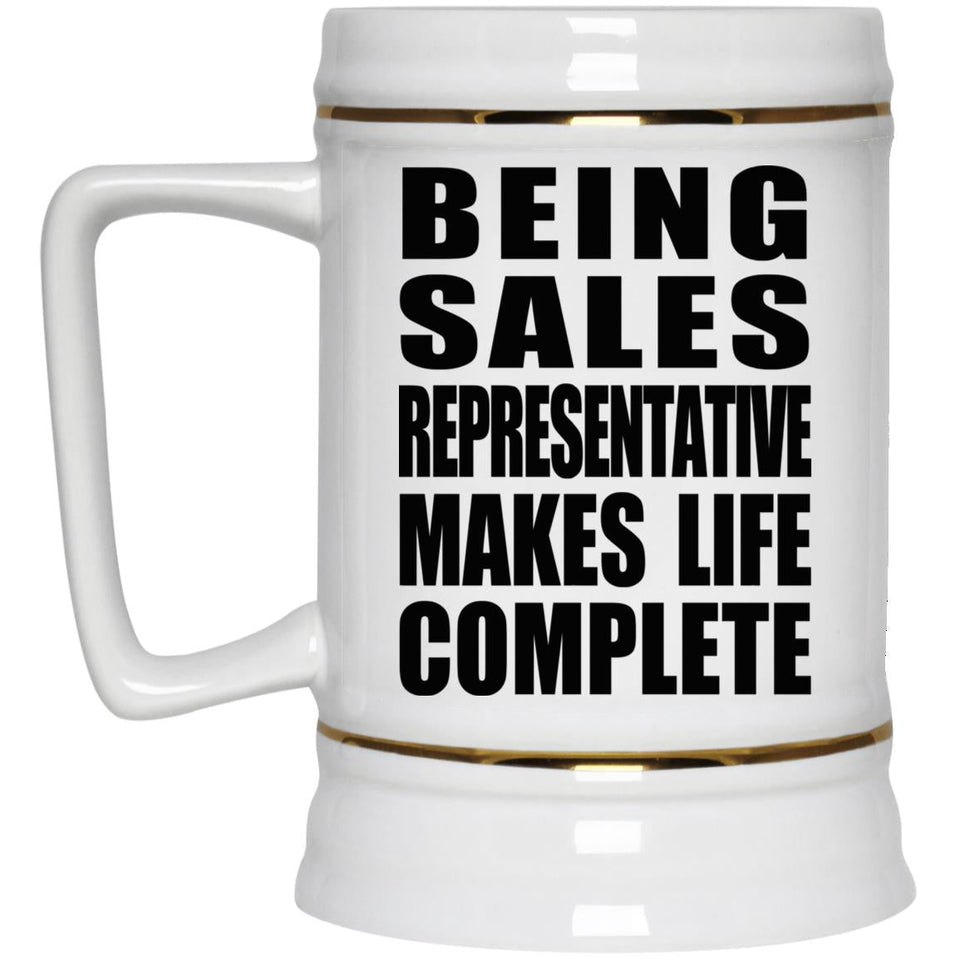 Being Sales Representative Makes Life Complete - Beer Stein