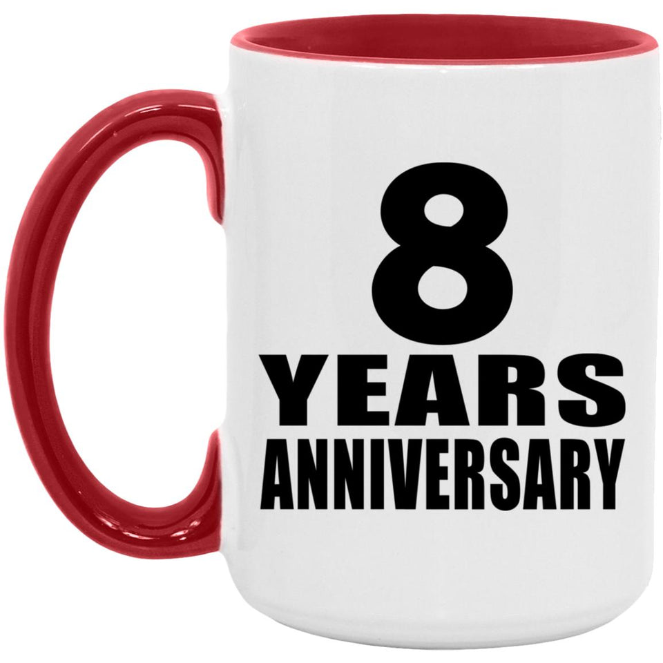 8th Anniversary 8 Years - 15oz Accent Mug Red