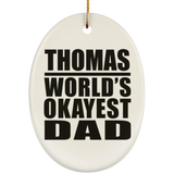 Thomas World's Okayest Dad - Oval Ornament
