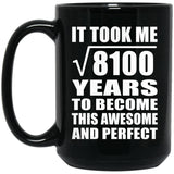 90th Birthday Took Square Root of 8100 Years To Awesome - 15oz Coffee Mug Black