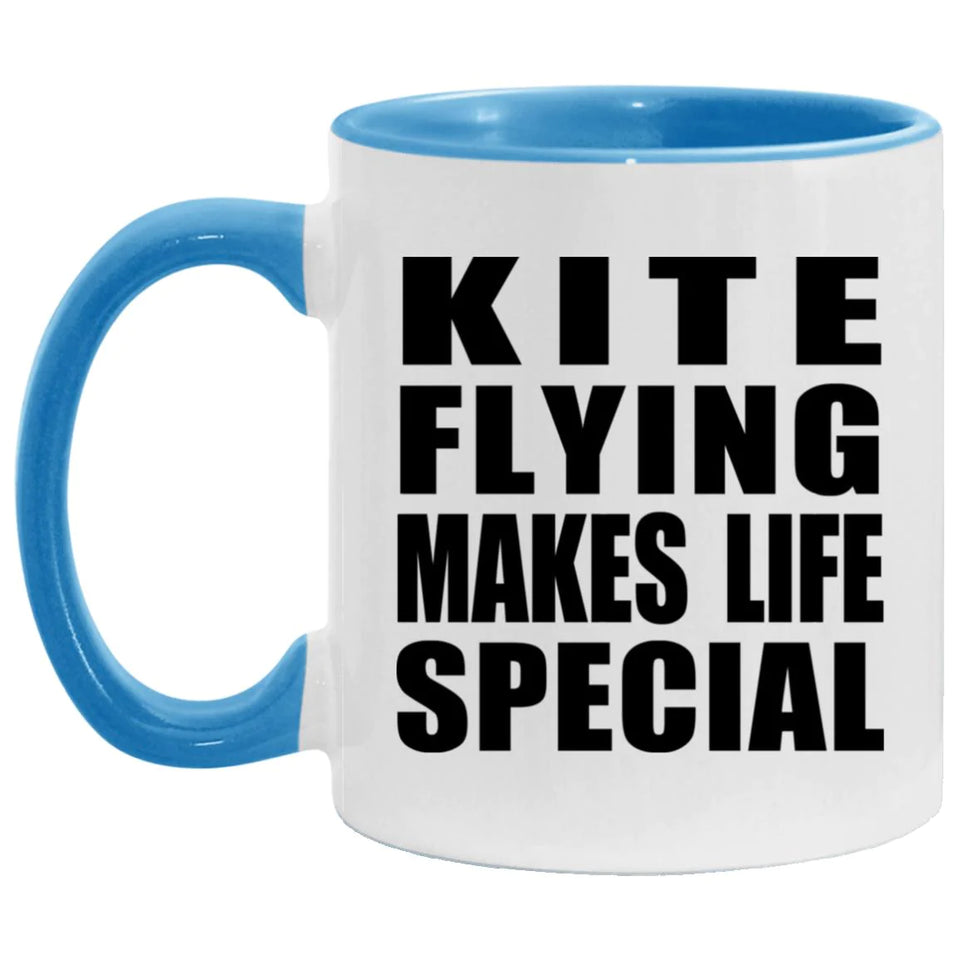 Kite Flying Makes Life Special - 11oz Accent Mug Blue