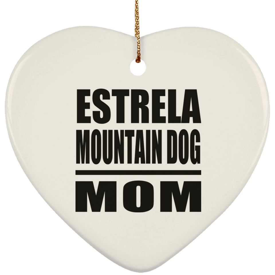 Estrela Mountain Dog Mom - Heart Ornament
