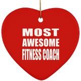 Most Awesome Fitness Coach - Heart Ornament