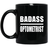 Badass Optometrist - 11oz Coffee Mug Black