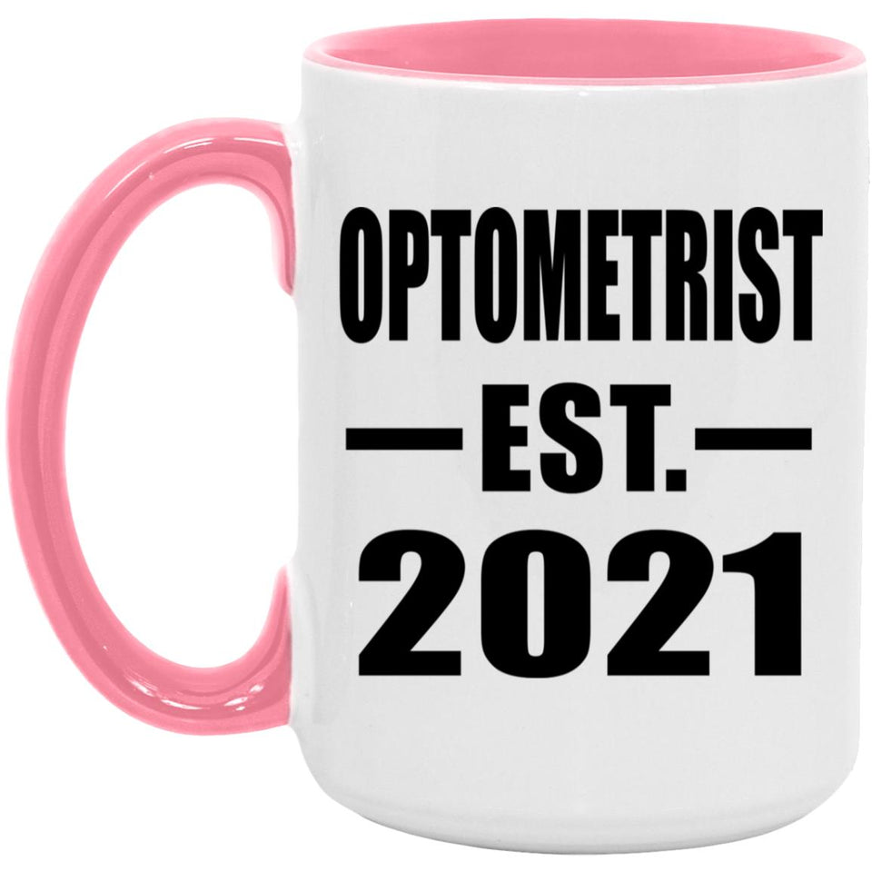 Optometrist Established EST. 2021 - 15oz Accent Mug Pink