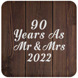90th Anniversary 90 Years As Mr & Mrs 2022 - Drink Coaster D