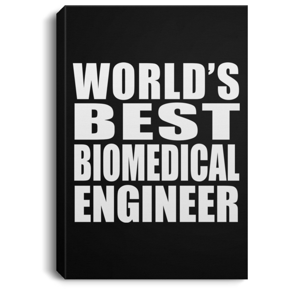 World's Best Biomedical Engineer - Canvas Portrait