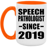 Speech Pathologist Since 2019 - 15oz Accent Mug Orange