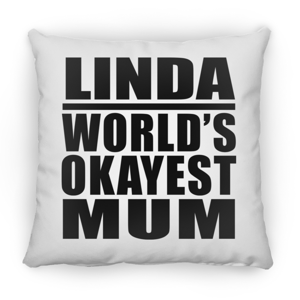 Linda World's Okayest Mum - Throw Pillow