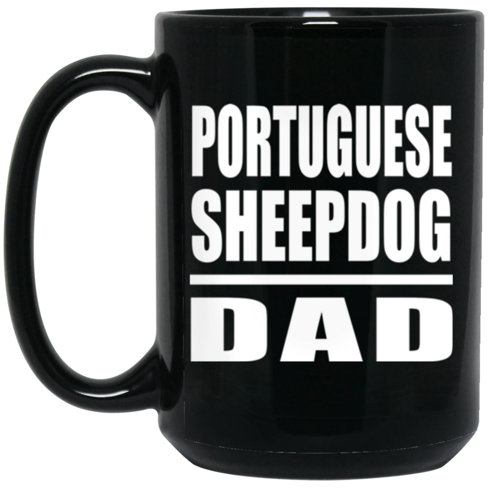 Portuguese Sheepdog Dad - 15oz Coffee Mug Black