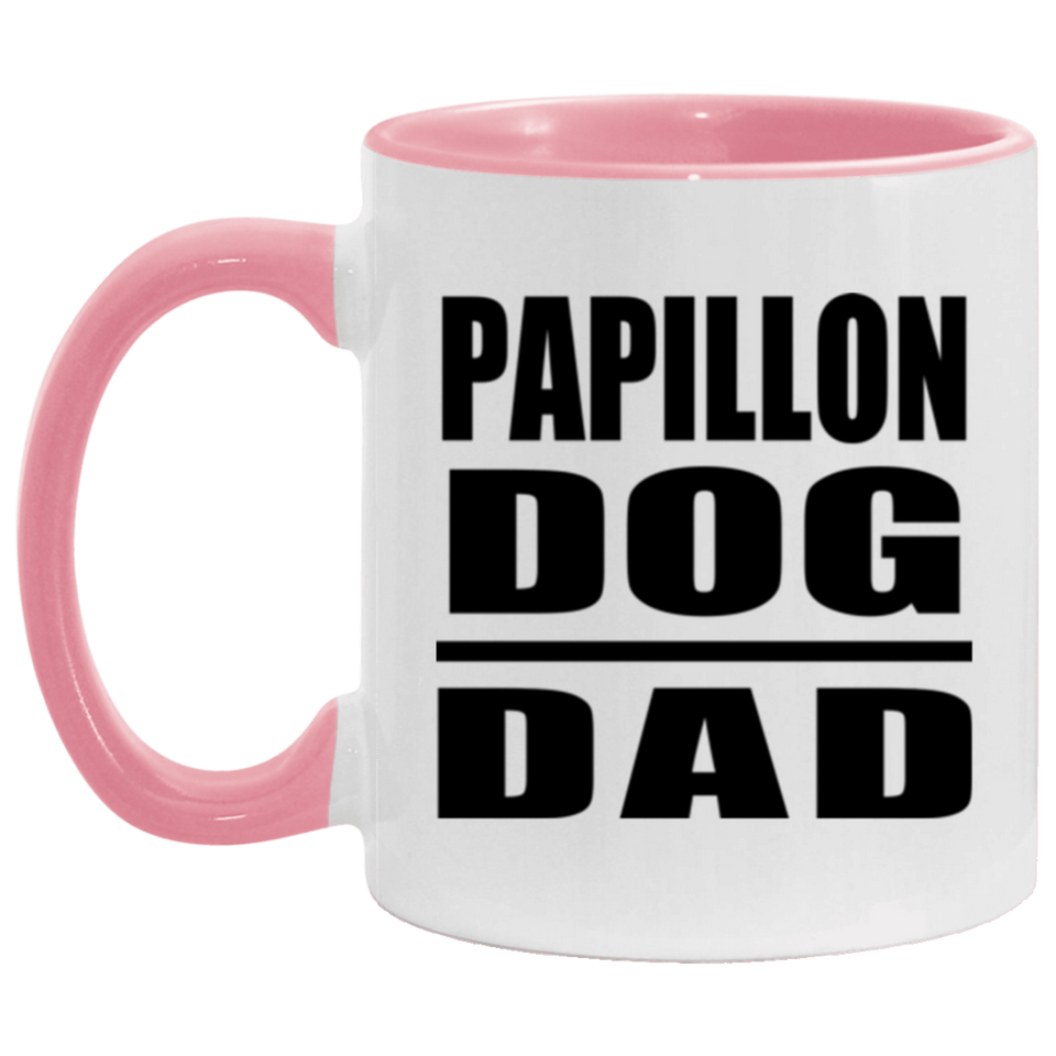 Papillon Dog Dad - 11oz Accent Mug Pink
