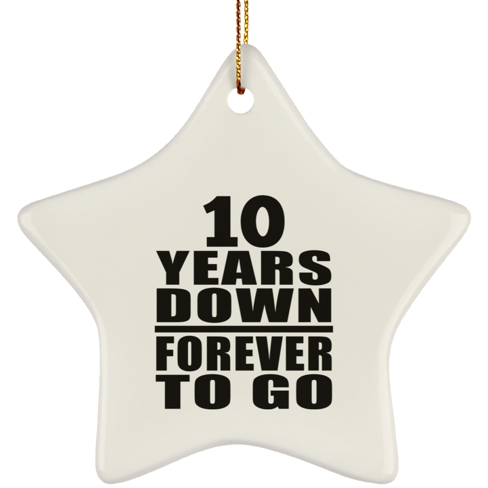 10th Anniversary 10 Years Down Forever to Go - Star Ornament
