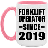 Forklift Operator Since 2019 - 15oz Accent Mug Pink