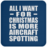 All I Want For Christmas Is More Aircraft Spotting - Coaster