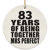 83rd Anniversary 83 Years Of Being Mrs Perfect - Circle Ornament
