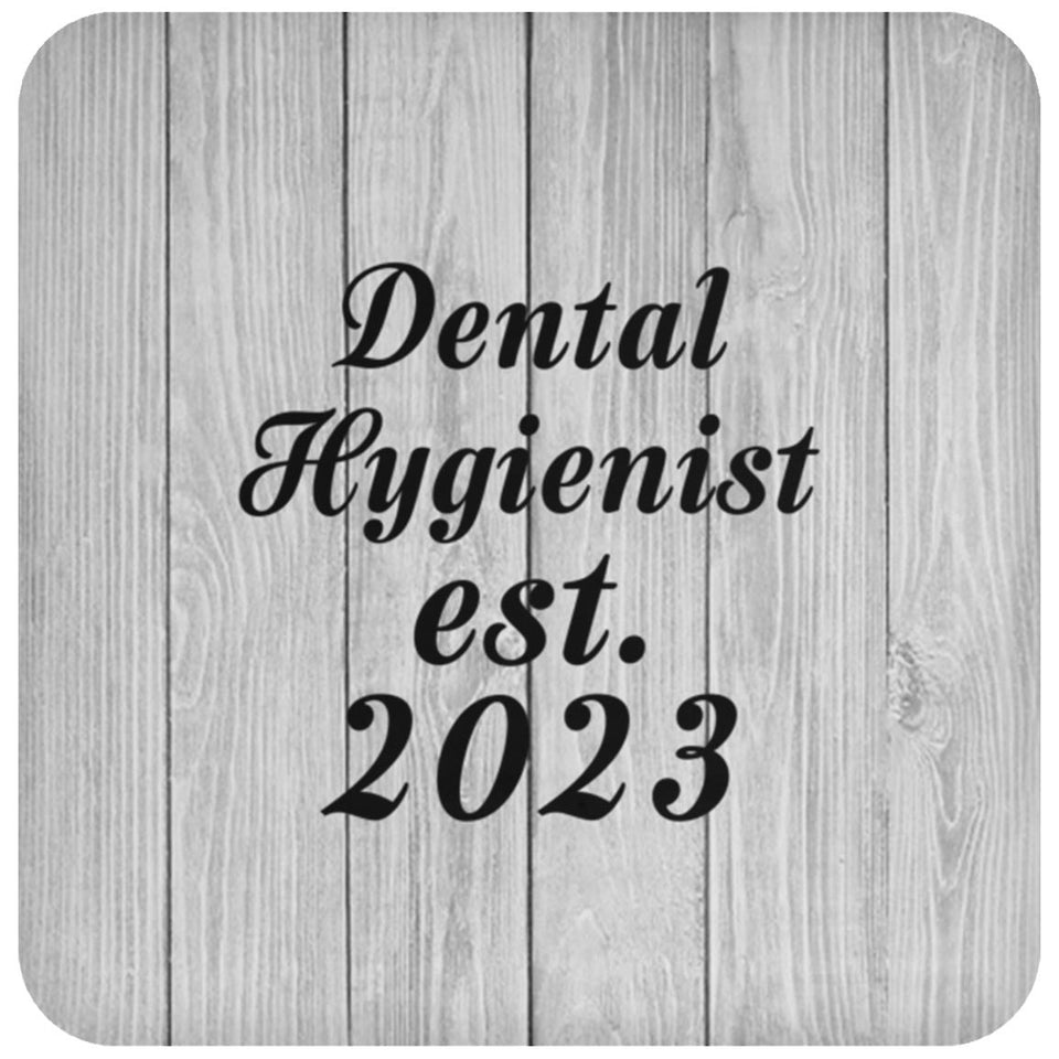 Dental Hygienist Established Est. 2023 - Drink Coaster F