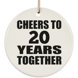 20th Anniversary Cheers To 20 Years Together - Circle Ornament