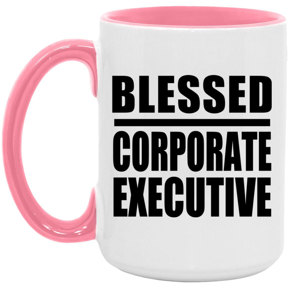 Blessed Corporate Executive - 15oz Accent Mug Pink