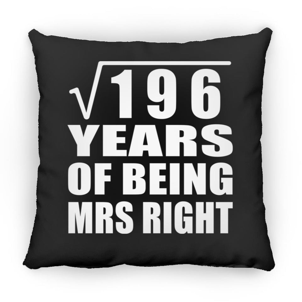14th Anniversary Square Root of 196 Years of Being Mrs Right - Throw Pillow Black