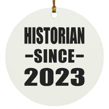 Historian Since 2023 - Circle Ornament