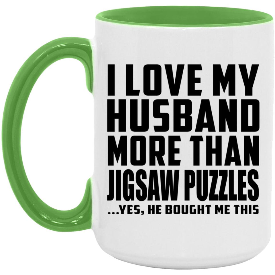 I Love My Husband More Than Jigsaw Puzzles - 15oz Accent Mug Green