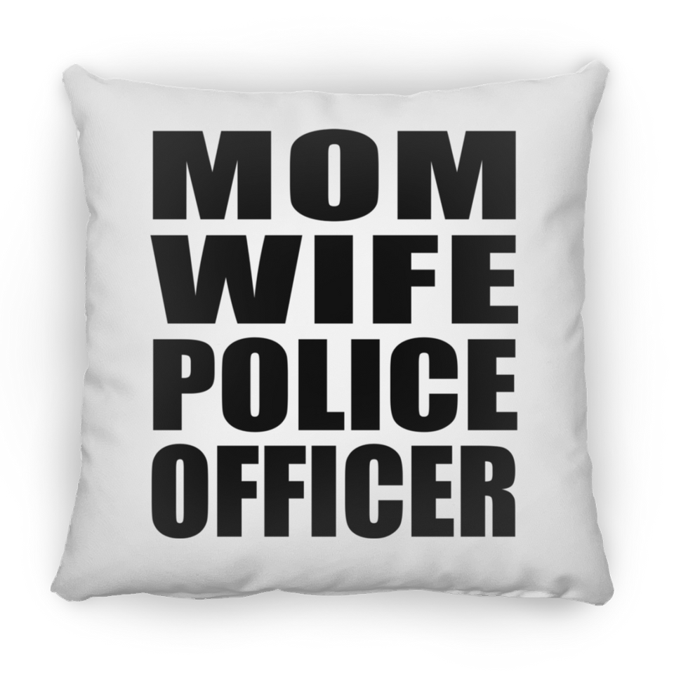 Mom Wife Police Officer - Throw Pillow