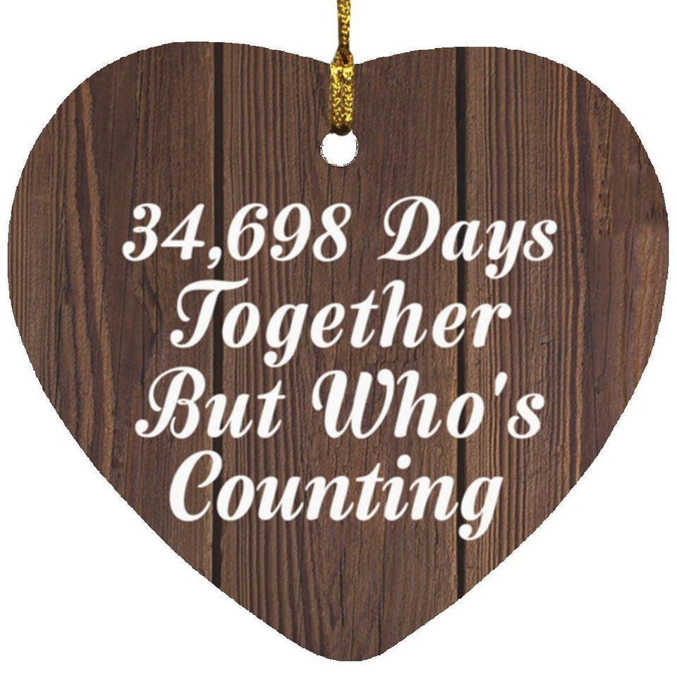 95th Anniversary 34,698 Days Together Who's Counting - Heart Ornament D