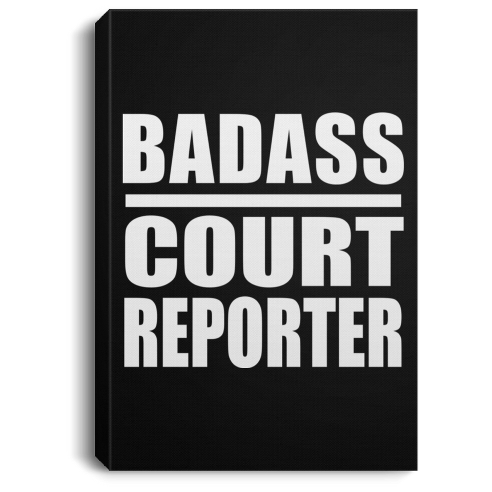 Badass Court Reporter - Canvas Portrait