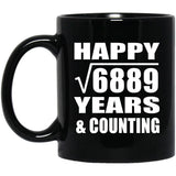 Happy 83rd Anniversary Square Root of 6889 Years & Counting - 11oz Coffee Mug Black