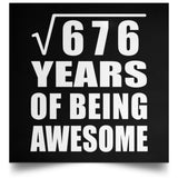 26th Birthday Square Root of 676 Years of Being Awesome - Poster Square