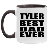 Tyler Best Dad Ever - 11oz Accent Mug Black