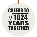 32nd Anniversary Cheers To Square Root of 1024 Years Together - Circle Ornament